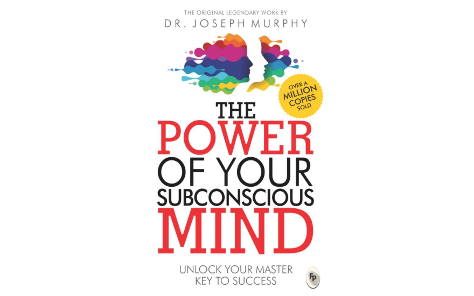 The Power of Your Subconscious Mind